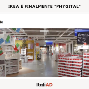 Scopri di più sull'articolo IKEA è finalmente “phygital”